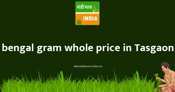 bengal gram whole price